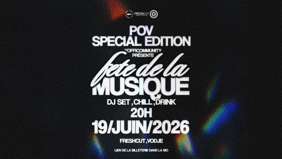 POV SPECIAL EDITION: FETE DE LA MUSIQUE